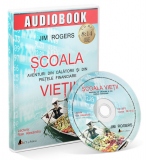 Scoala vietii. Aventuri din calatorii si din pietele financiare (audiobook)