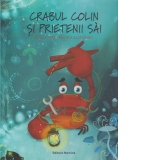 Crabul Colin si prietenii sai