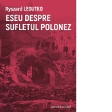 Eseu despre sufletul polonez