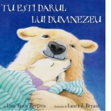 Tu esti darul lui Dumnezeu