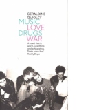 Music Love Drugs War