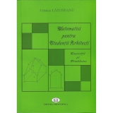 Matematici pentru studentii arhitecti. Exercitii si probleme