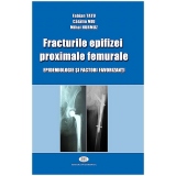 Fracturile epifizei proximale femurale