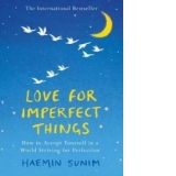 Love for Imperfect Things