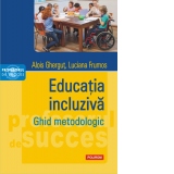 Educatia incluziva. Ghid metodologic