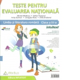 Teste pentru evaluarea nationala. Limba si Literatura Romana si Matematica pentru clasa a IV-a