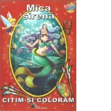 Citim si coloram. Mica sirena