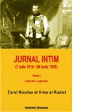 Jurnal intim (1 iulie 1914 - 30 iunie 1918). Volumul I (1 iulie 1914 - 2 martie 1917)