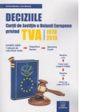 Deciziile Curtii de Justitie a Uniunii Europene privind TVA 1970-2019