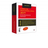 Codul de procedura civila 2019. Jurisprudenta. Sinteze Modificat prin Legea nr. 310/2018. Include Decizia ICCJ (RIL) 2/2019 si 6/2019