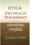 Etica Vechiului Testament pentru comunitatea crestina