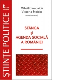 Stanga si agenda sociala a Romaniei