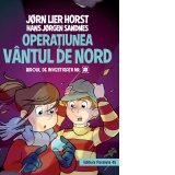 Biroul de investigatii nr. 2. Operatiunea Vantul de nord