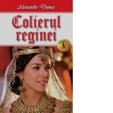 Colierul reginei. Volumul 1