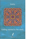 Getting married to the wind