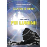 Calator in infinit. Cartea a doua : Fiii luminii