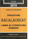 Pregatire Bacalaureat 2010. Limba si Literatura romana