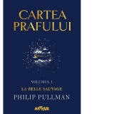 Cartea Prafului. Volumul I. La Belle Sauvage