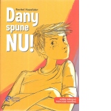 Dany spune nu! (Editie bilingva franceza-romana)