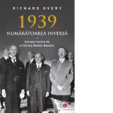 1939, Numaratoarea inversa. Europa inainte de al Doilea Razboi Mondial