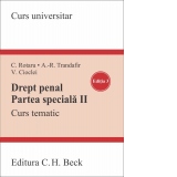 Drept penal. Partea speciala II. Curs tematic. Editia 3