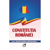 Constitutia Romaniei. Include si Declaratia Universala a drepturilor omului