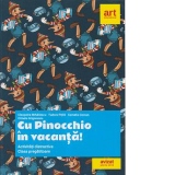 Cu Pinocchio in vacanta! Activitati distractive clasa pregatitoare