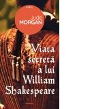 Viata secreta a lui William Shakespeare
