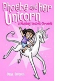 Phoebe and Her Unicorn (Phoebe and Her Unicorn Series Book 1)