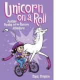 Unicorn on a Roll (Phoebe and Her Unicorn Series Book 2)