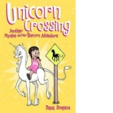 Unicorn Crossing (Phoebe and Her Unicorn Series Book 5)