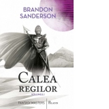 Calea regilor (volumul 1)