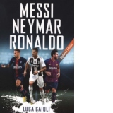 Messi, Neymar, Ronaldo