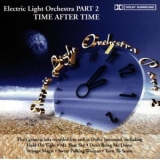 Electric Light Orchestra Part 2 : Time after time