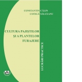 Cultura pajistilor si a platelor furajere. Lucrari practice