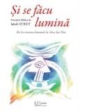 Si se facu lumina