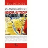 Ingrup vs. Outgrup in imaginarul biblic