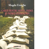 Carte pentru minte, inima si (Wow!) literatura