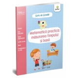 Matematica practica: masurarea timpului si banii, 6-8 ani