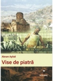 Vise de piatra