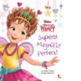 Disney. Fancy Nancy Superb! Magnific! Perfect!