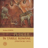 Plugul in Tarile Romane (pana in sec. XVIII)