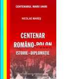 Centenar Romano-Polon, istorie-diplomatie