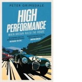 High Performance: When Britain Ruled the Roads