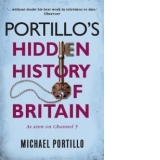 Portillo's Hidden History of Britain