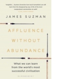 Affluence Without Abundance