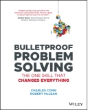 Bulletproof Problem Solving