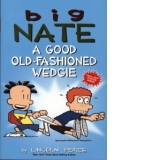 Big Nate: A Good Old-Fashioned Wedgie