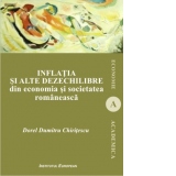 Inflatia si alte dezechilibre din economia si societatea romaneasca