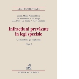 Infractiuni prevazute in legi speciale. Comentarii si explicatii. Editia 5